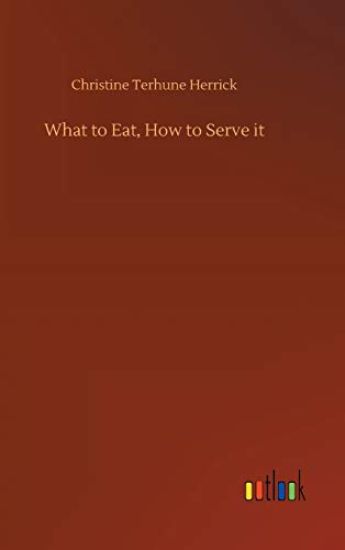 What to Eat, How to Serve it