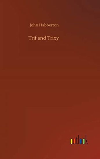 Trif and Trixy
