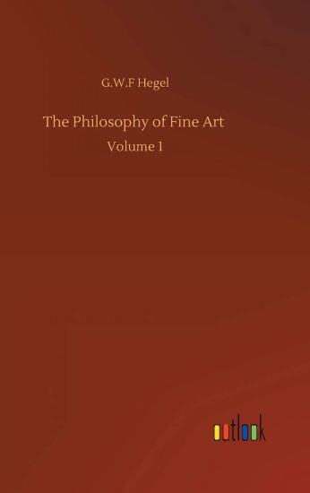 The Philosophy of Fine Art