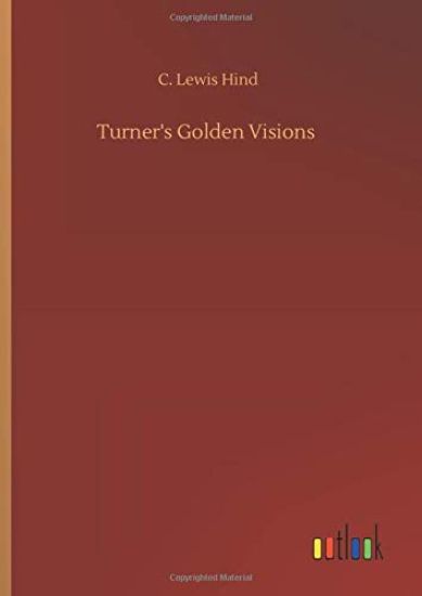 Turner's Golden Visions
