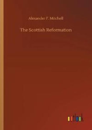 The Scottish Reformation
