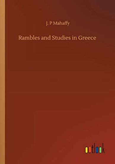 Rambles and Studies in Greece
