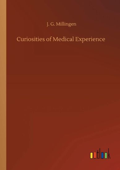 Curiosities of Medical Experience