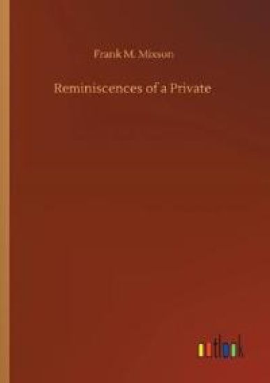Reminiscences of a Private