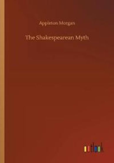 The Shakespearean Myth