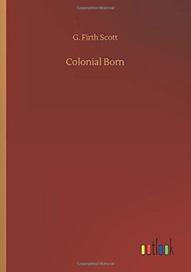 Colonial Born