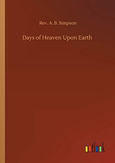 Days of Heaven Upon Earth