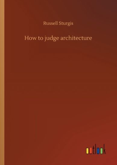 How to judge architecture