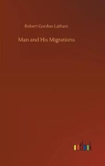 Man and His Migrations