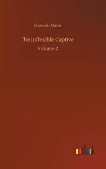 The Inflexible Captive