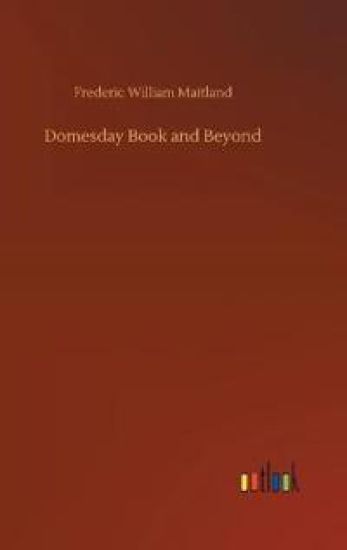Domesday Book and Beyond