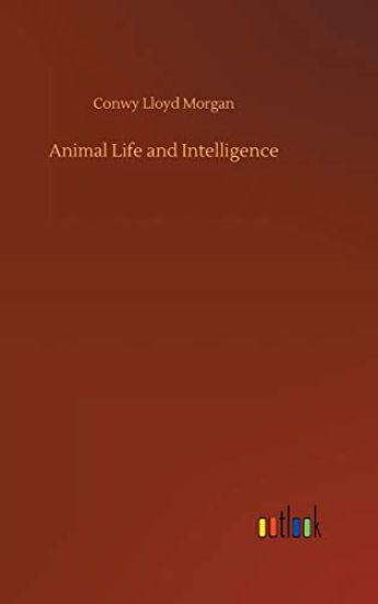Animal Life and Intelligence