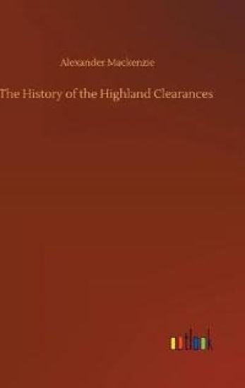 The History of the Highland Clearances