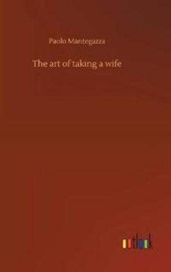 The art of taking a wife