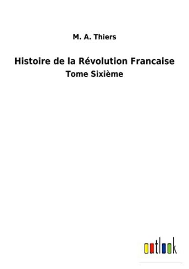 Histoire de la Révolution Francaise