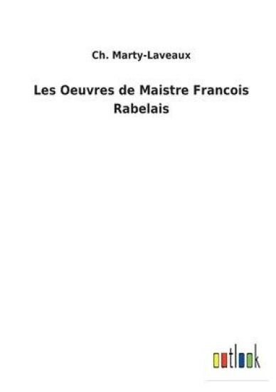 Les Oeuvres de Maistre Francois Rabelais
