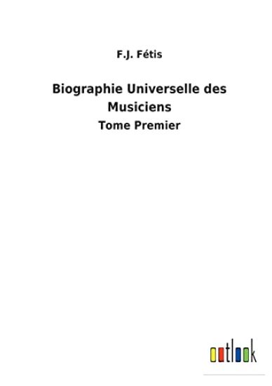 Biographie Universelle des Musiciens