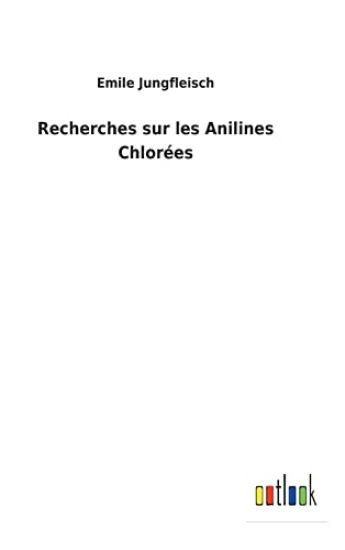 Recherches sur les Anilines Chlorées