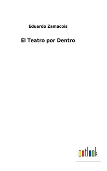 El Teatro por Dentro