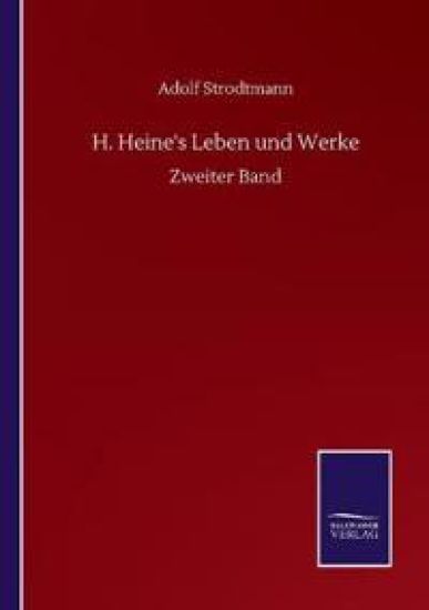 H. Heine's Leben und Werke