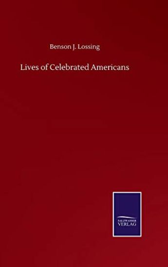 Lives of Celebrated Americans