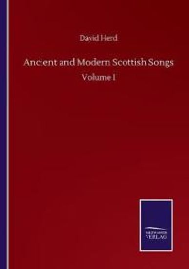Ancient and Modern Scottish Songs