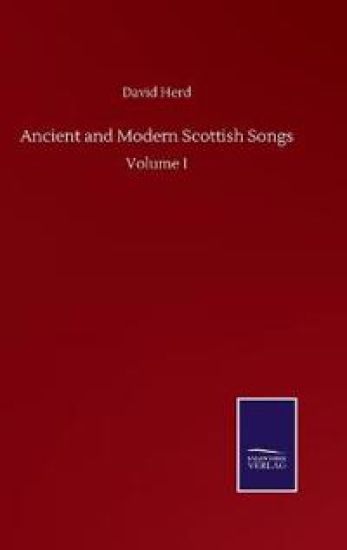 Ancient and Modern Scottish Songs