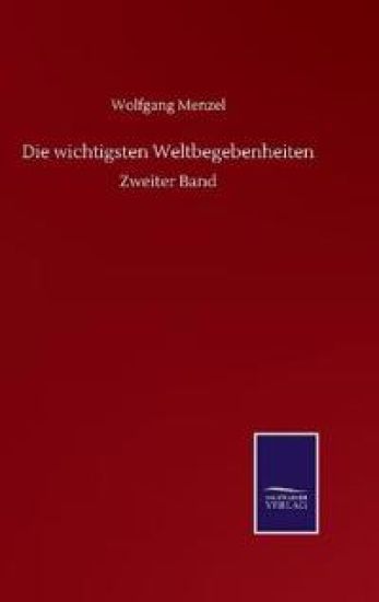 Die wichtigsten Weltbegebenheiten