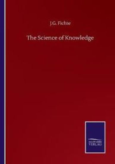 The Science of Knowledge