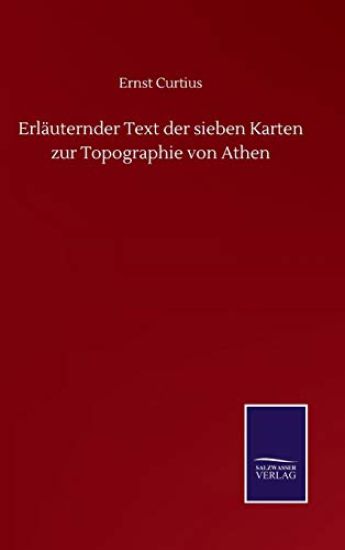 Erläuternder Text der sieben Karten zur Topographie von Athen
