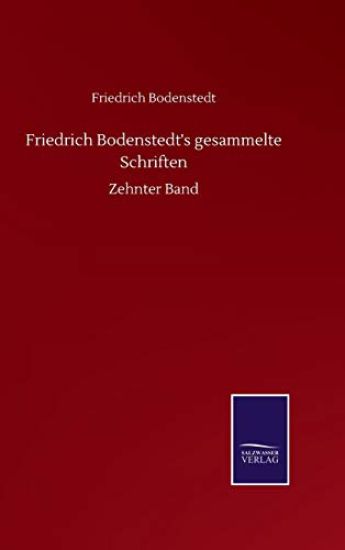 Friedrich Bodenstedt's gesammelte Schriften