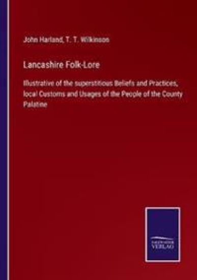 Lancashire Folk-Lore