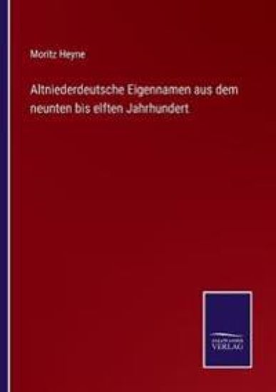 Altniederdeutsche Eigennamen aus dem neunten bis elften Jahrhundert