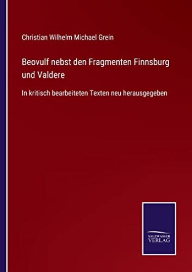 Beovulf nebst den Fragmenten Finnsburg und Valdere