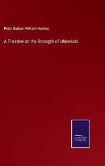 A Treatise on the Strength of Materials
