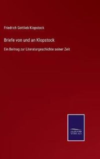 Briefe von und an Klopstock