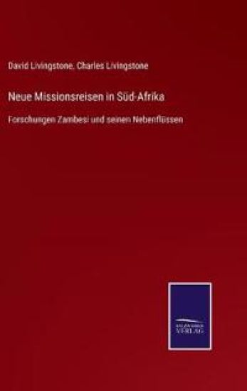 Neue Missionsreisen in Süd-Afrika