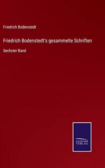 Friedrich Bodenstedt's gesammelte Schriften