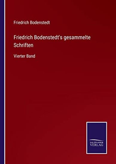 Friedrich Bodenstedt's gesammelte Schriften