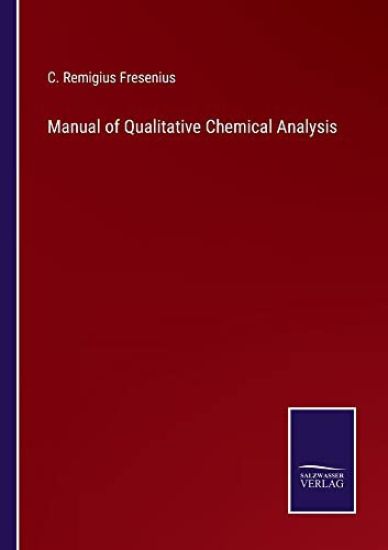 Manual of Qualitative Chemical Analysis