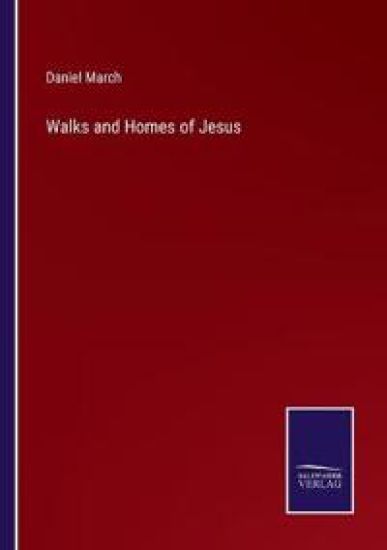 Walks and Homes of Jesus