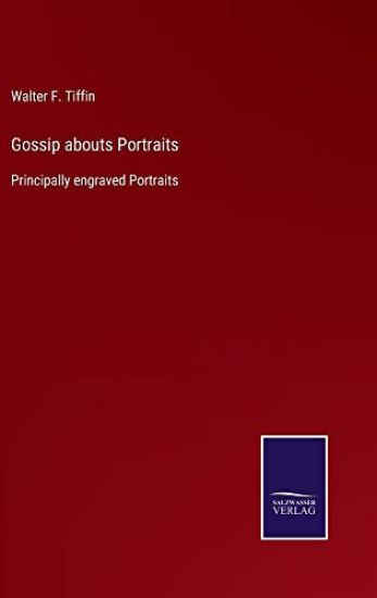 Gossip abouts Portraits