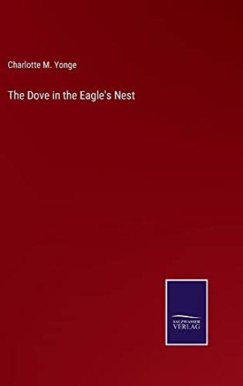 The Dove in the Eagle's Nest