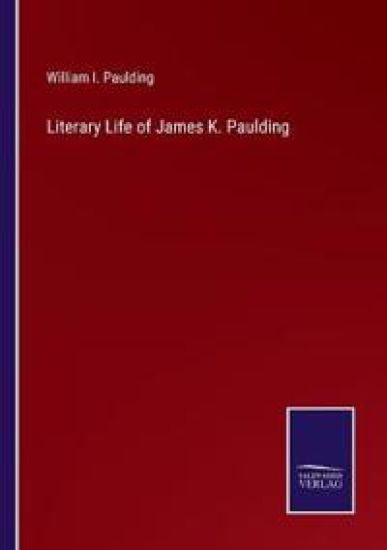 Literary Life of James K. Paulding