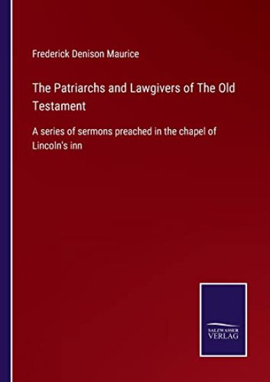 The Patriarchs and Lawgivers of The Old Testament