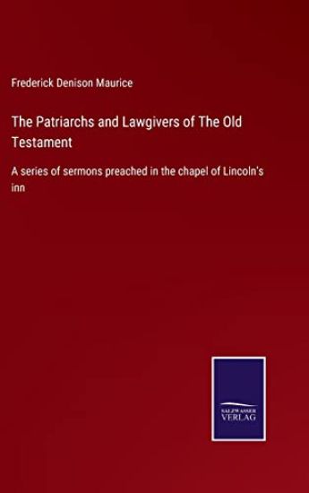 The Patriarchs and Lawgivers of The Old Testament