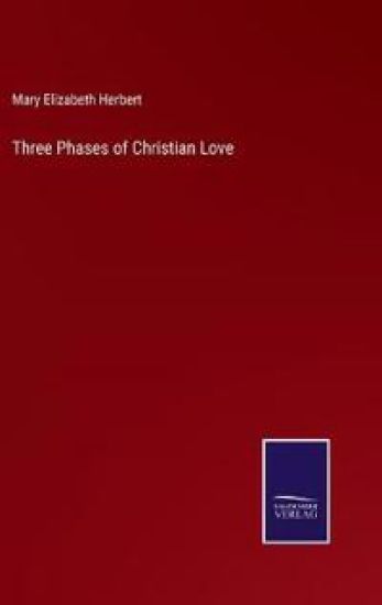 Three Phases of Christian Love