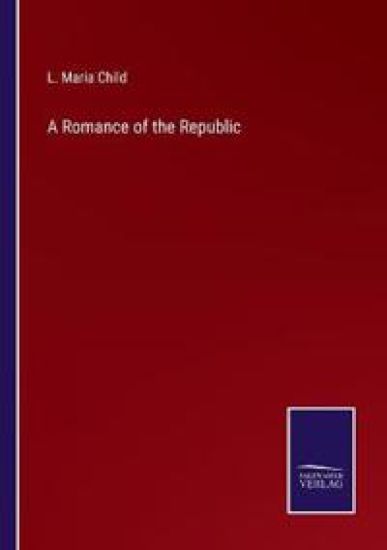 A Romance of the Republic
