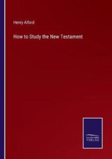 How to Study the New Testament