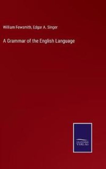 A Grammar of the English Language